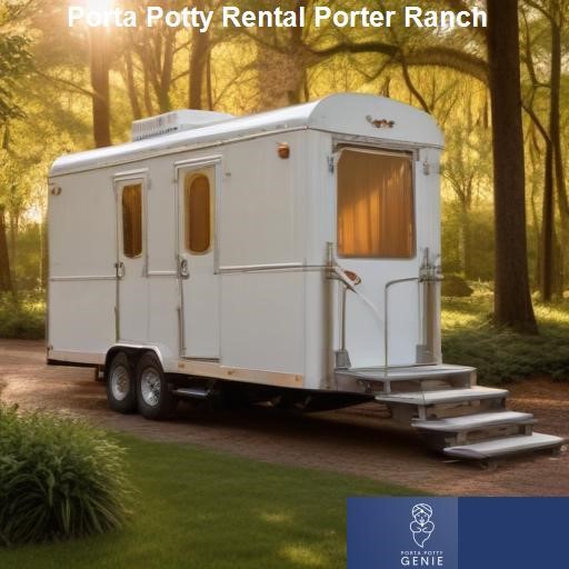 Choosing the Best Porta Potty Rental in Porter Ranch - Porta Potty Genie Porter Ranch