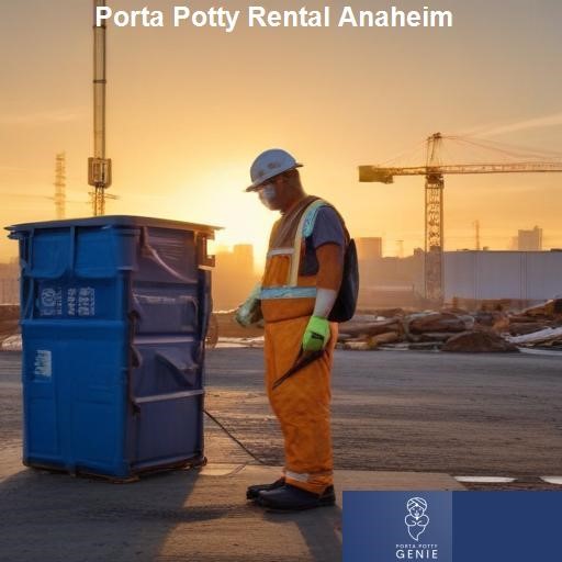 Choosing the Right Porta Potty Rental Service in Anaheim - Porta Potty Genie Anaheim